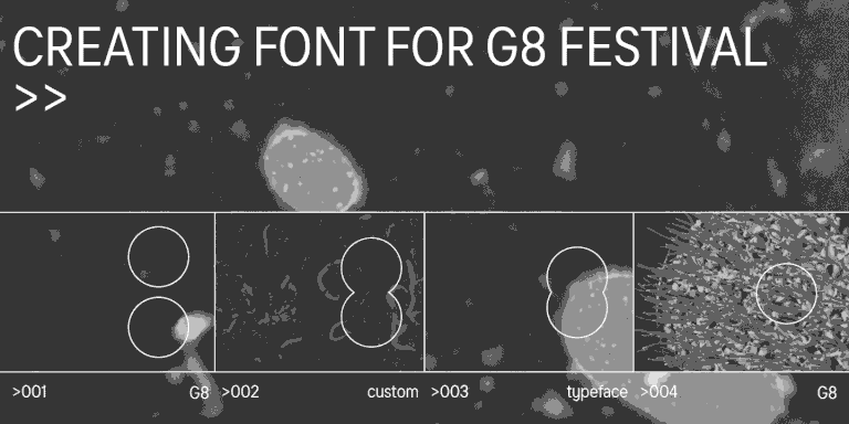 Grow and divide: Creating a font for the G8 festival