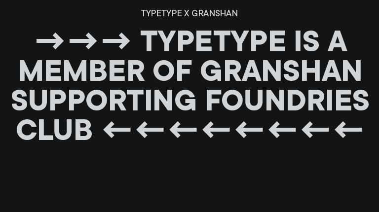 TYPETYPE X GRANSHAN