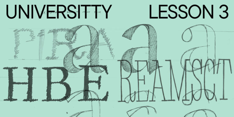 UniversiTTy: Lesson 3. Your Future Font Sketches: Technique, Digitization, Testing