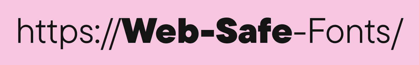 What Are Web-Safe Fonts and Web Fonts?