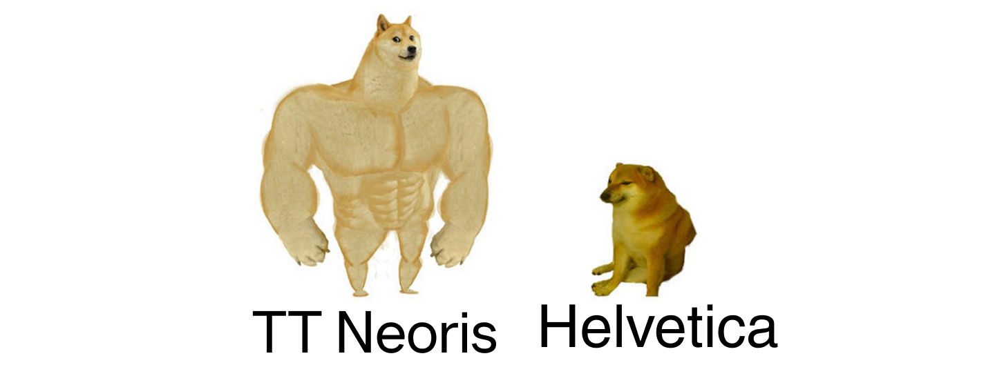 TT&nbsp;Neoris instead of&nbsp;Helvetica