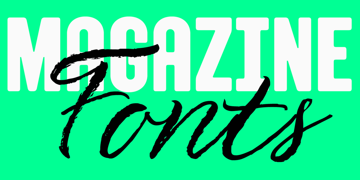 15+ Best Magazine Fonts for Perfect Editorial Designs
