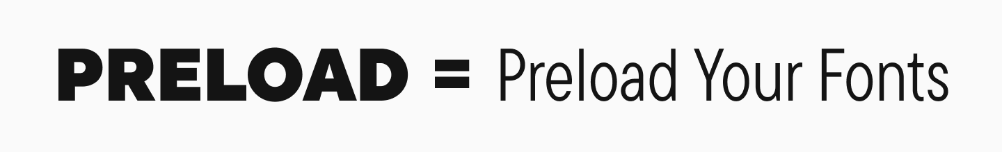 Preload Your Fonts